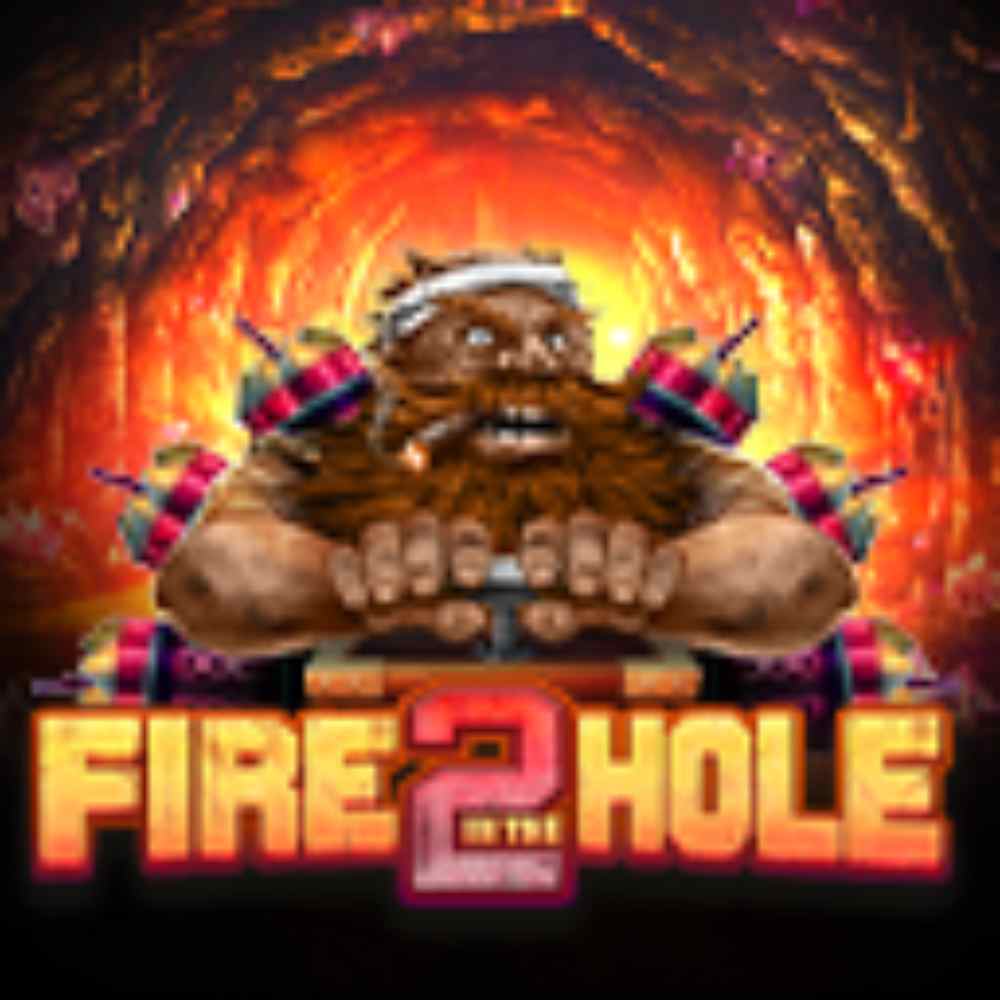 Fire In The Hole 2